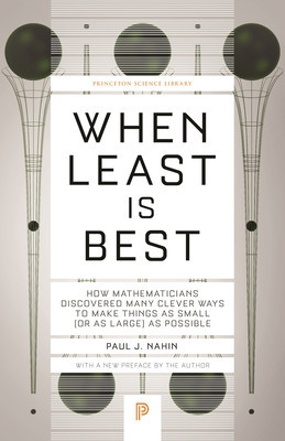 When Least Is Best: How Mathematicians Discovered Many Clever Ways to Make Things as Small (or as Large) as Possible foto