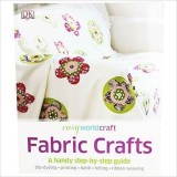 Cumpara ieftin Ghid Practic Carti in Engleza: Tehnici Creatie Textile, Instructiuni Pas cu Pas, Produse Inspirate, Timp Liber