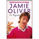 Stafford Hildred, Tim Ewbank - Jamie Oliver - The Biography - 112049