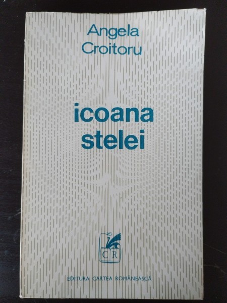 Angela Croitoru - Icoana Stelei