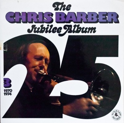 Vinil 2XLP Chris Barber &amp;ndash; The Chris Barber Jubilee Album 3 (1970 - 1974) (NM) foto