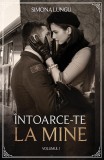 Intoarce-te la mine Vol. 1 - Bookzone