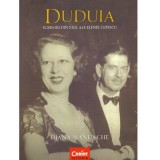 Diana Mandache - Duduia. Scrisori din exil ale Elenei Lupescu - 138326