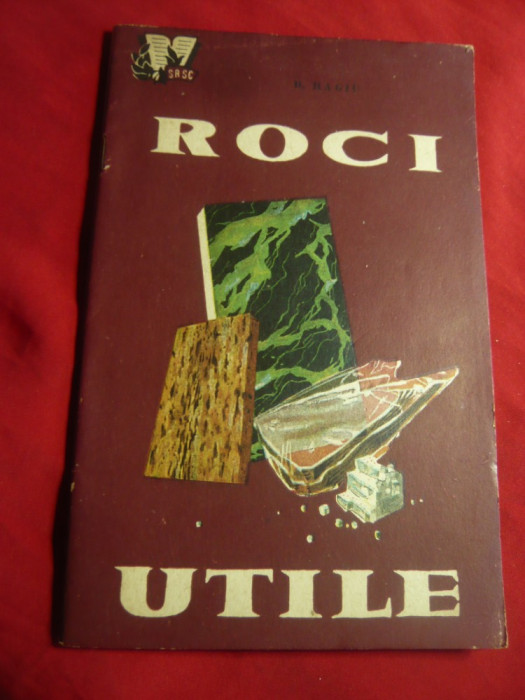 Ing.D.Hagiu - Roci utile 1960 -Colectia si Ed. SPRSC nr.400 .62 pag+ 1 harta