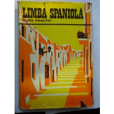 LIMBA SPANIOLA - CURS PRACTIC - CONSTANTIN DUHANEANU, ELENA BALA-OSIAC