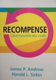 James P. Andrew - Recompense - Cand inovatiile dau roade (Editia: 2011)