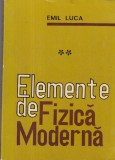 Emil Luca - Elemente de fizica moderna, volumul 2