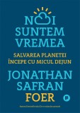 Noi suntem vremea. Salvarea planetei incepe cu micul dejun, Publica