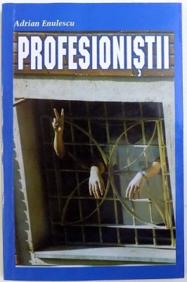 PROFESIONISTII de ADRIAN ENULESCU, 1999 *DEDICATIE foto