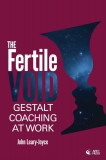 The Fertile Void Gestalt Coaching at Work