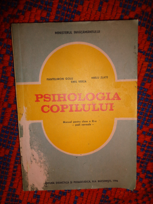 Psihologia copilului - Pantelimon Golu , Mielu Zlate , Emil Verza