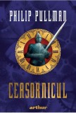 Ceasornicul - Philip Pullman, Carte Povesti Copii