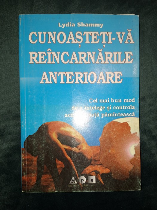 Lydia Shammy - Cunoasteti-va reincarnarile anterioare