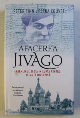 AFACEREA JIVAGO - KREMLINUL SI CIA IN LUPTA PENTRU O CARTE INTERZISA de PETER FINN , PETRA COUVEE , 2019 * INTENS SUBLINIATA foto