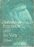 Cumpara ieftin Legendele Tarii Lui Vam - Vladimir Colin, Editura Ion Creanga 1974, Mitologie Romana, Carte Istorie, Bucuresti
