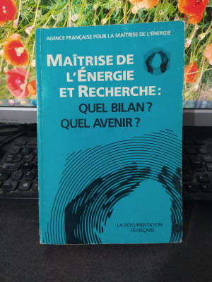 Maitrise de l&amp;#039;energie et recherche: quel bilan? Quel avenir?, Paris 1987, 204 foto