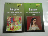 ENIGME ALE ISTORIEI UNIVERSALE ; ( 2 VOL ) - PAUL STEFANESCU