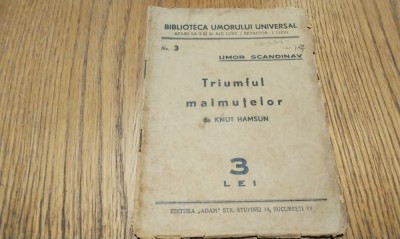 TRIUMFUL MAIMUTELOR - Knut Hamsun - Editura &amp;quot;Adam&amp;quot;, Biblioteca Umorului Universal No. 3, F.An, 32 p. foto