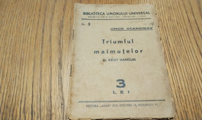 TRIUMFUL MAIMUTELOR - Knut Hamsun - Editura &quot;Adam&quot;, Biblioteca Umorului Universal No. 3, F.An, 32 p.