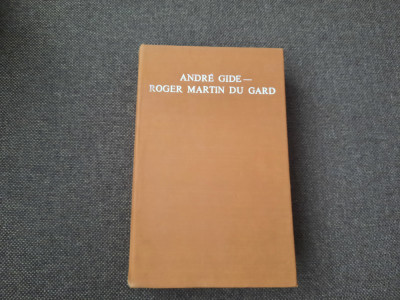 Andre Gide - Roger Martin du Gard - CORESPONDENTA ( 1913-1951) RF15/2 foto