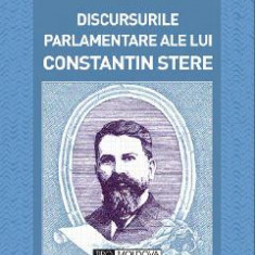 Discursurile parlamentare ale lui Constantin Stere - Ioan Capreanu