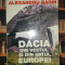 Alexandru Badin&nbsp;-&nbsp;Dacia din vestul si din estul Europei