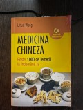 Lihua Wang - Medicina chineza. Peste 1.000 de remedii la indemana ta