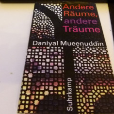 Andere Raume, andere Traume - D. Mueenuddin