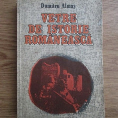 Dumitru Almas - Vetre de istorie romaneasca