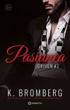 Pasiunea, K. Bromberg - Editura Bookzone