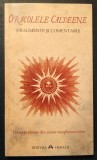 rara ORACOLELE CALDEENE Fragmente, comentarii 126pag Texte preluate din surse neoplatoniciene Quinta Essentia 2006 Herald Spiritualitate Stare ca noua