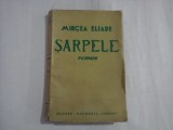 SARPELE - MIRCEA ELIADE - PRIMA EDITIE