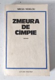 ZMEURA DE CAMPIE de MIRCEA NEDELCIU 1984 Editura Militara