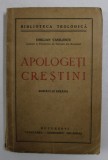 APOLOGETI CRESTINI ROMANI SI STRAINI de EMILIAN VASILESCU , 1942