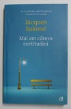 MAI AM CATEVA CERTITUDINI de JACQUES SALOME , 2021