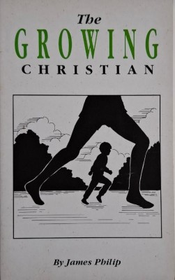 The Growing Christian &amp;ndash; James Philip foto