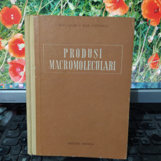 Gavăț și Costescu, Produși macromoleculari, Editura tehnică, București 1954, 093