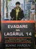 Evadare din lagarul 14 de Blaine Harden, 2014, Corint
