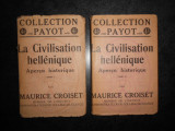 Maurice Croiset - La civilisation hellenique. Apercu historique 2 tomuri (1922)