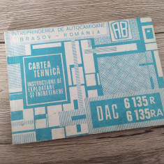 Cartea tehnica a autocamioanelor DAC 6.135 - Editia 1980