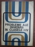 Probleme ale invatarii in clasele I-IV Paul Popescu Neveanu
