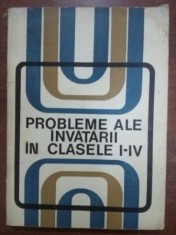 Probleme ale invatarii in clasele I-IV Paul Popescu Neveanu
