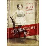 A leggazdagabb &aacute;rva - Bauer Barbara