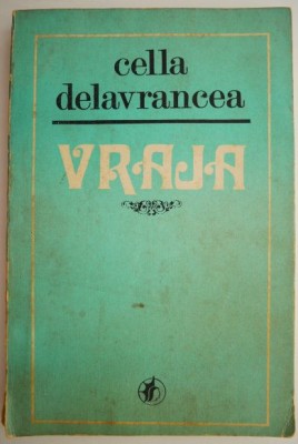 Vraja &amp;ndash; Cella Delavrancea foto