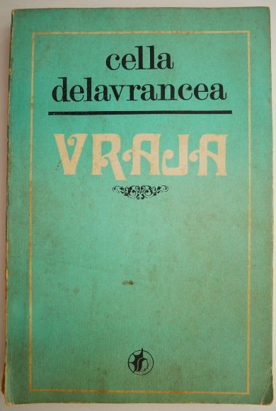 Vraja &ndash; Cella Delavrancea