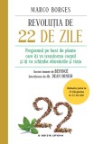 Cumpara ieftin Revoluția de 22 de zile. Programul pe bază de plante care &icirc;ţi va transforma corpul şi &icirc;ţi va schimba obiceiurile şi viaţa, Litera