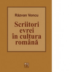 Scriitori evrei in cultura romana - Razvan Voncu