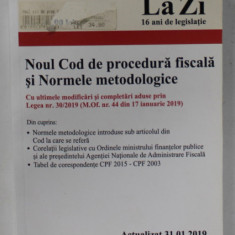 NOUL COD DE PROCEDURA FISCALA SI NORMELE METODOLOGICE , ACTUALIZAT 31.01.2019