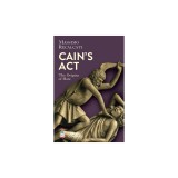 Cain&#039;s ACT: The Origins of Hate