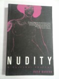 NUDITY - A CULTURAL ANATOMY - RUTH BARCAN